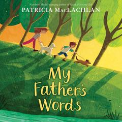My Father's Words by Patricia MacLachlan audiobook