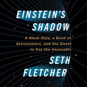 Einstein's Shadow by  Seth Fletcher audiobook