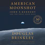 American Moonshot by  Douglas Brinkley audiobook