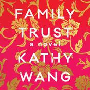 Family Trust by  Kathy Wang audiobook