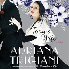 Tony's Wife by Adriana Trigiani audiobook