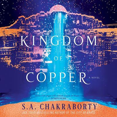 The Kingdom of Copper by S. A. Chakraborty audiobook