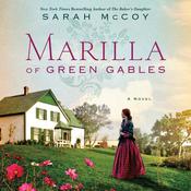Marilla of Green Gables by  Sarah McCoy audiobook