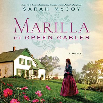 Marilla of Green Gables by Sarah McCoy audiobook