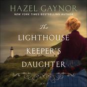 The Lighthouse Keeper's Daughter by  Hazel Gaynor audiobook