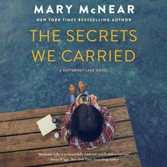 The Secrets We Carried by Mary McNear audiobook