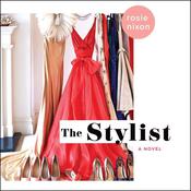 The Stylist by  Rosie Nixon audiobook