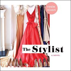 The Stylist by Rosie Nixon audiobook