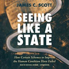 Seeing Like a State by James C. Scott audiobook
