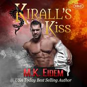 Kirall's Kiss by  M.K. Eidem audiobook