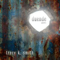 Duende by Tracy K. Smith audiobook