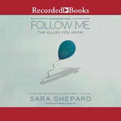 Follow Me by Sara Shepard audiobook