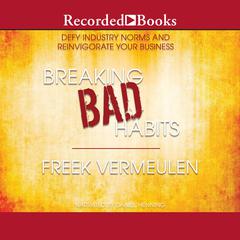 Breaking Bad Habits by Freek Vermeulen audiobook