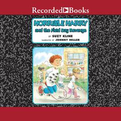 Horrible Harry and the Field Day Revenge! by Suzy Kline audiobook