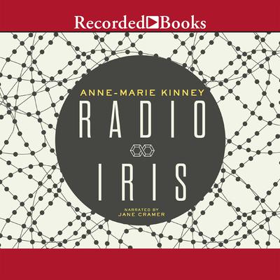 Radio Iris by Anne-Marie Kinney audiobook
