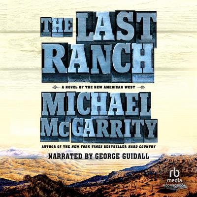 The Last Ranch by Michael McGarrity audiobook