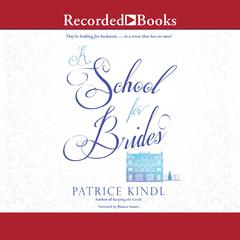 A School for Brides by Patrice Kindl audiobook
