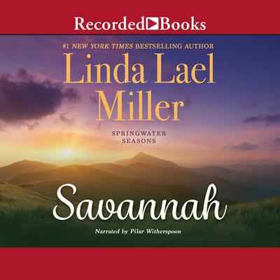 Savannah by Linda Lael Miller audiobook