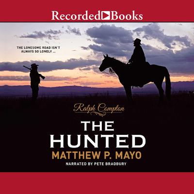 Ralph Compton The Hunted by Ralph Compton audiobook