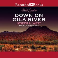 Ralph Compton Down on Gila River by Ralph Compton audiobook