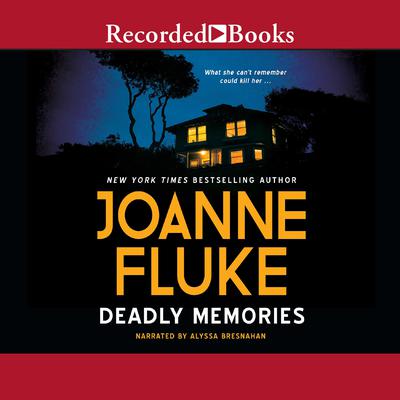 Deadly Memories by Joanne Fluke audiobook