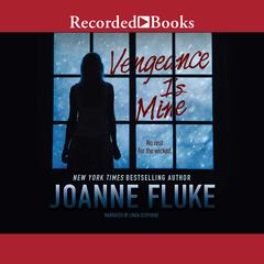Vengeance Is Mine by Joanne Fluke audiobook