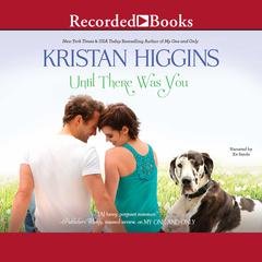Until There Was You by Kristan Higgins audiobook