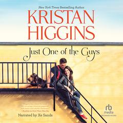 Just One of the Guys by Kristan Higgins audiobook