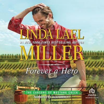 Forever a Hero by Linda Lael Miller audiobook