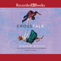 Crosstalk by Connie Willis audiobook