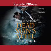 Dead Man's Steel by  Luke Scull audiobook