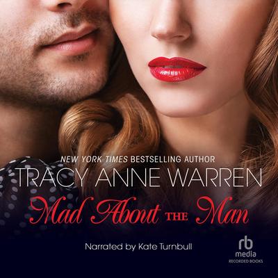 Mad About the Man by Tracy Anne Warren audiobook