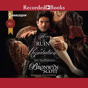 How to Ruin a Reputation by  Bronwyn Scott audiobook