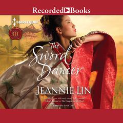 The Sword Dancer by Jeannie Lin audiobook