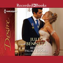Behind Palace Doors by Jules Bennett audiobook