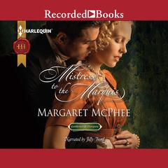 Mistress to the Marquis by Margaret McPhee audiobook