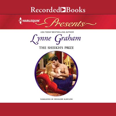 The Sheikh's Prize by Lynne Graham audiobook