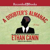 A Doubter's Almanac by  Ethan Canin audiobook