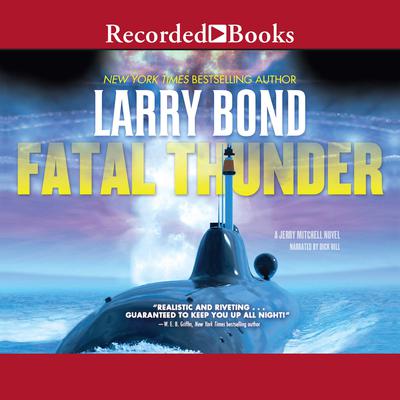 Fatal Thunder by Larry Bond audiobook