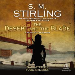 The Desert and the Blade by S. M. Stirling audiobook
