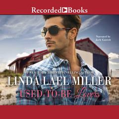 Used-To-Be Lovers by Linda Lael Miller audiobook
