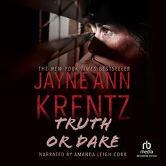 Truth or Dare by Jayne Ann Krentz audiobook