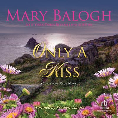 Only a Kiss by Mary Balogh audiobook