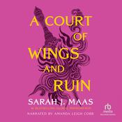 A Court of Wings and Ruin by  Sarah J. Maas audiobook