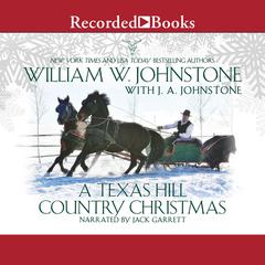 A Texas Hill Country Christmas by J. A. Johnstone audiobook