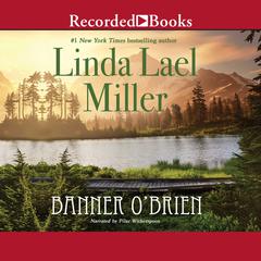 Banner O'Brien by Linda Lael Miller audiobook