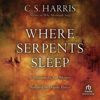 Where Serpents Sleep by C. S. Harris audiobook