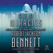 City of Miracles by  Robert Jackson Bennett audiobook