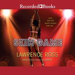 Skin Game by Lawrence C. Ross audiobook