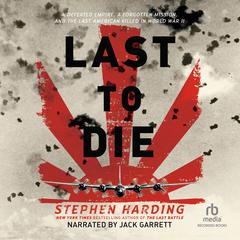 The Last to Die by Stephen Harding audiobook